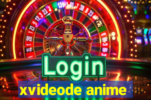 xvideode anime